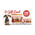 Farm to Pet E-Gift Card